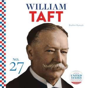 William Taft de Breann Rumsch