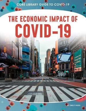 Economic Impact of Covid-19 de Emily Hudd