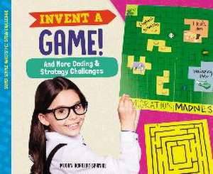 INVENT A GAME & MORE CODING &