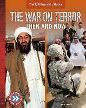 The War on Terror: Then and Now de Jessica Rusick