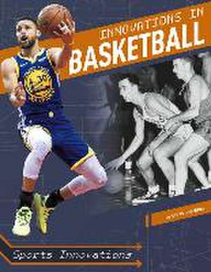 Innovations in Basketball de Chris Sheridan