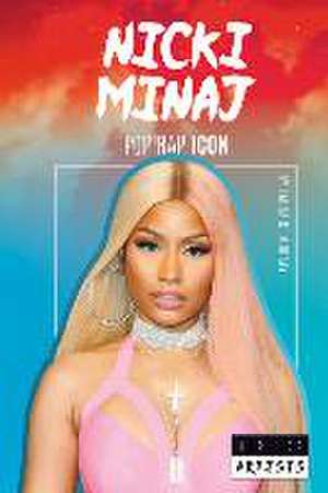 Murray, L: Nicki Minaj: Pop Rap Icon