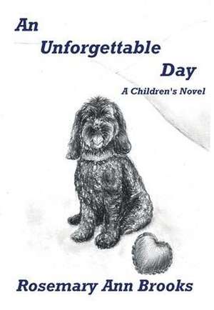 An Unforgettable Day de Rosemary Ann Brooks