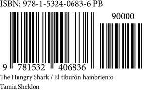 The Hungry Shark / El tiburón hambriento de Tamia Sheldon