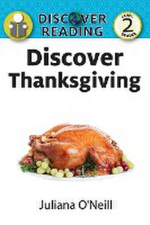 Discover Thanksgiving de Juliana O'Neill