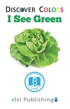 I See Green de Xist Publishing
