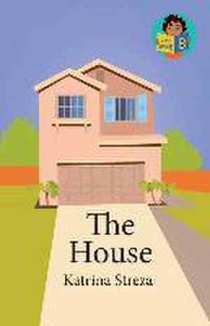 The House de Katrina Streza