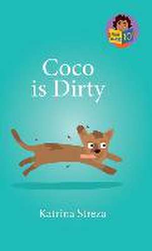 Coco is Dirty de Katrina Streza