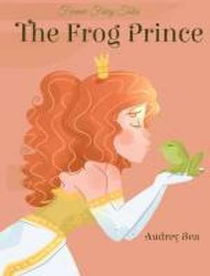 The Frog Prince de Audrey Bea