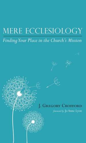 Mere Ecclesiology de J. Gregory Crofford