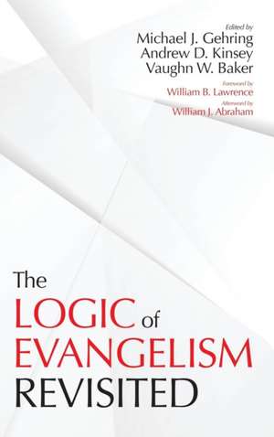 The Logic of Evangelism de Vaughn W. Baker