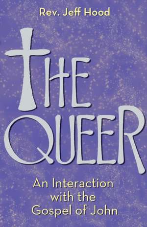 The Queer de Jeff Hood