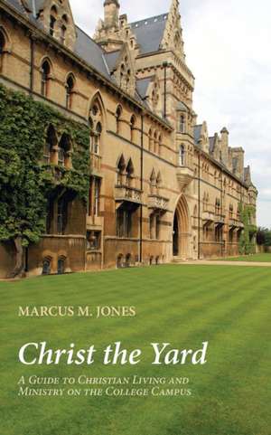 Christ the Yard de Marcus M. Jones