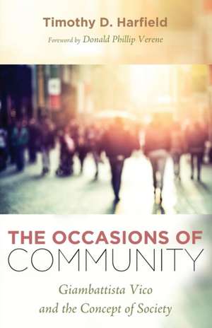 The Occasions of Community de Timothy D Harfield