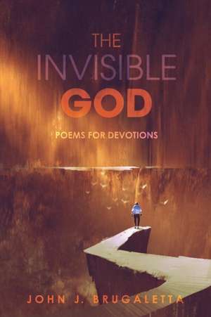 The Invisible God de John J. Brugaletta