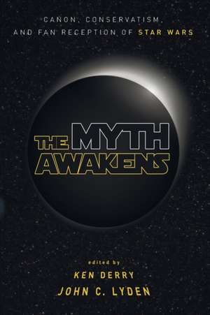 The Myth Awakens de Ken Derry