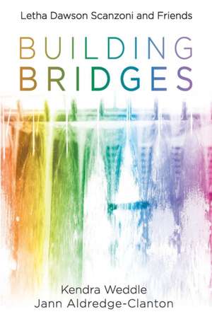 Building Bridges de Kendra Weddle