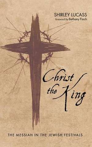 Christ the King de Shirley Lucass