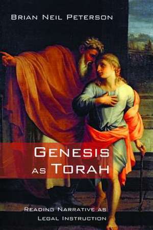 Genesis as Torah de Brian Neil Peterson