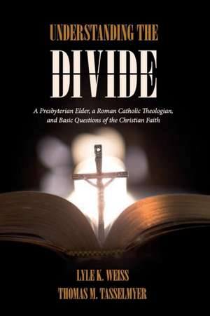 Understanding the Divide de Lyle K. Weiss