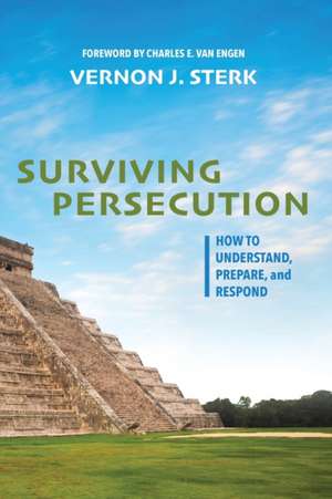 Surviving Persecution de Vernon J. Sterk