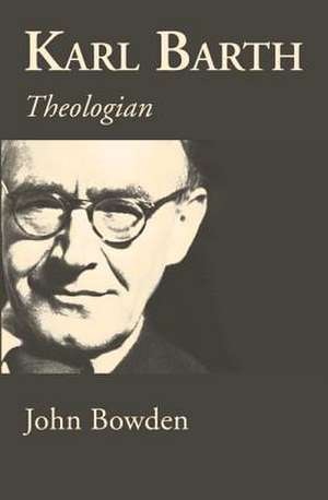 Karl Barth de John Bowden