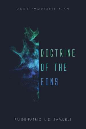 Doctrine of the Eons de Paige-Patric J. D. Samuels