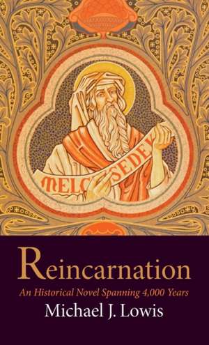 Reincarnation de Michael J. Lowis