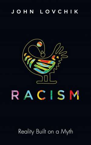 Racism de John Lovchik
