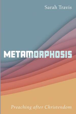 Metamorphosis de Sarah Travis