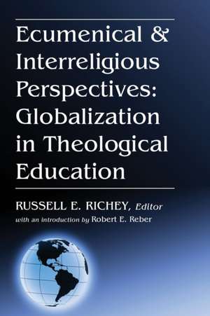 Ecumenical & Interreligious Perspectives de Robert E. Reber