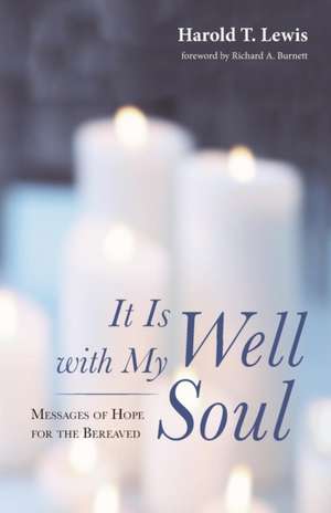 It Is Well with My Soul de Harold T. Lewis