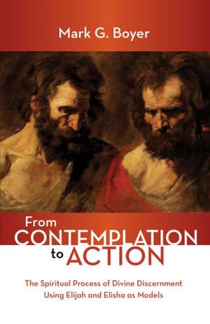 From Contemplation to Action de Mark G. Boyer