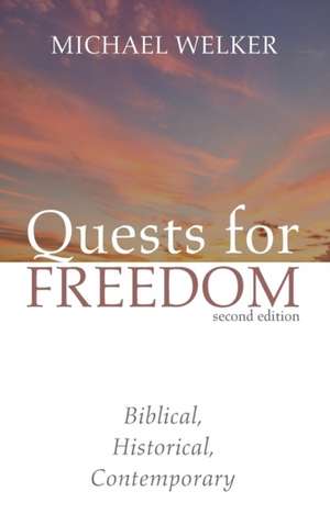 Quests for Freedom, Second Edition de Michael Welker