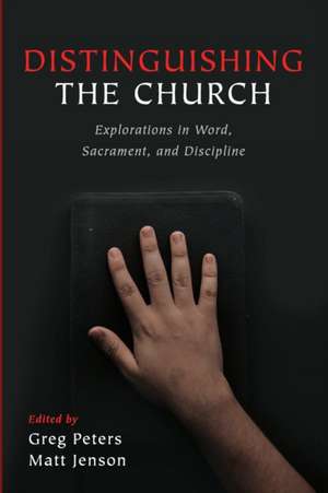 Distinguishing the Church de Matt Jenson