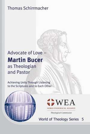 Advocate of Love de Thomas Schirrmacher