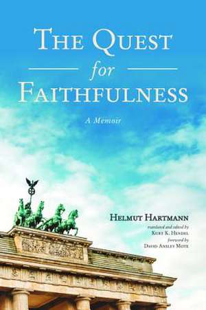 The Quest for Faithfulness de Helmut Hartmann