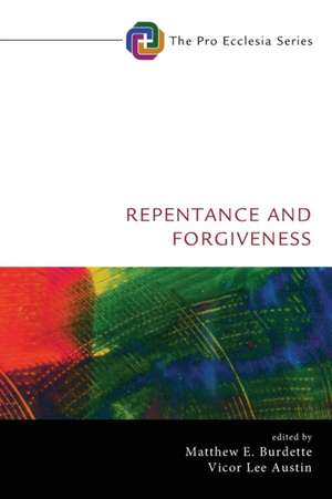 Repentance and Forgiveness de Victor Lee Austin