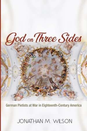 God on Three Sides de Jonathan M. Wilson