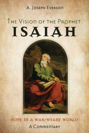 The Vision of the Prophet Isaiah de A. Joseph Everson