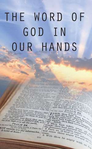 The Word of God in Our Hands de Cushroo Bejon