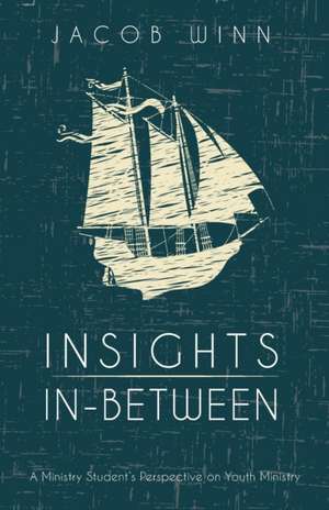 Insights In-Between de Jacob Winn