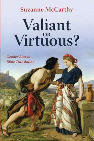 Valiant or Virtuous? de Suzanne McCarthy