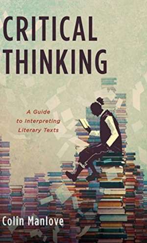 Critical Thinking de Colin N. Manlove