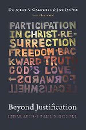 Beyond Justification de Douglas A. Campbell