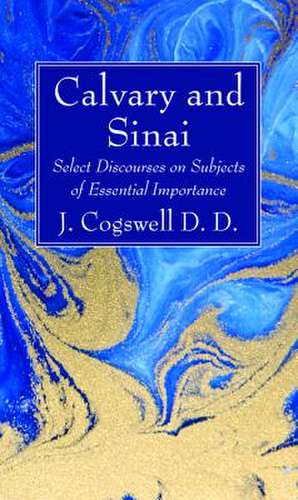 Calvary and Sinai de J. D. D. Cogswell