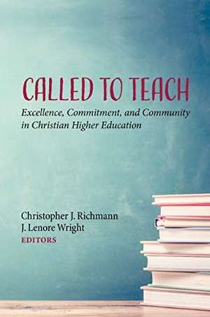 Called to Teach de Christopher J. Richmann