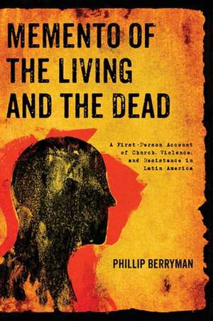 Memento of the Living and the Dead de Phillip Berryman