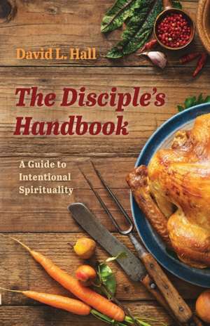 The Disciple's Handbook de David L. Hall