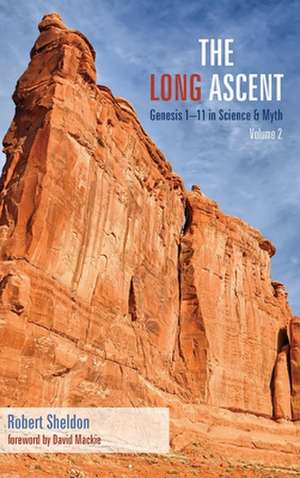 The Long Ascent, Volume 2 de Robert Sheldon